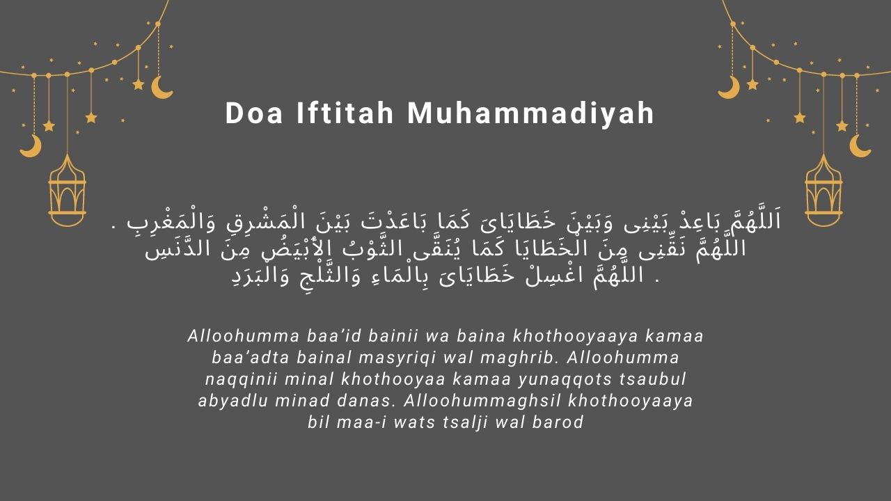 bacaan Doa Iftitah Allahumma Baid Baini (Sering Dipakai Muhammadiyah)