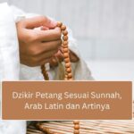 Dzikir Petang Sesuai Sunnah, Arab Latin dan Artinya