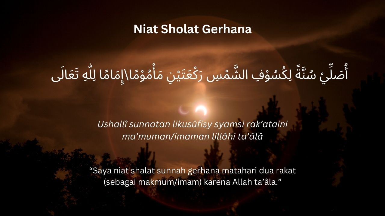 Niat Sholat Gerhana Bulan dan Matahari