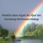 15 Hadits dan Ayat Al-Qur’an tentang Motivasi Hidup, Masya Allah!