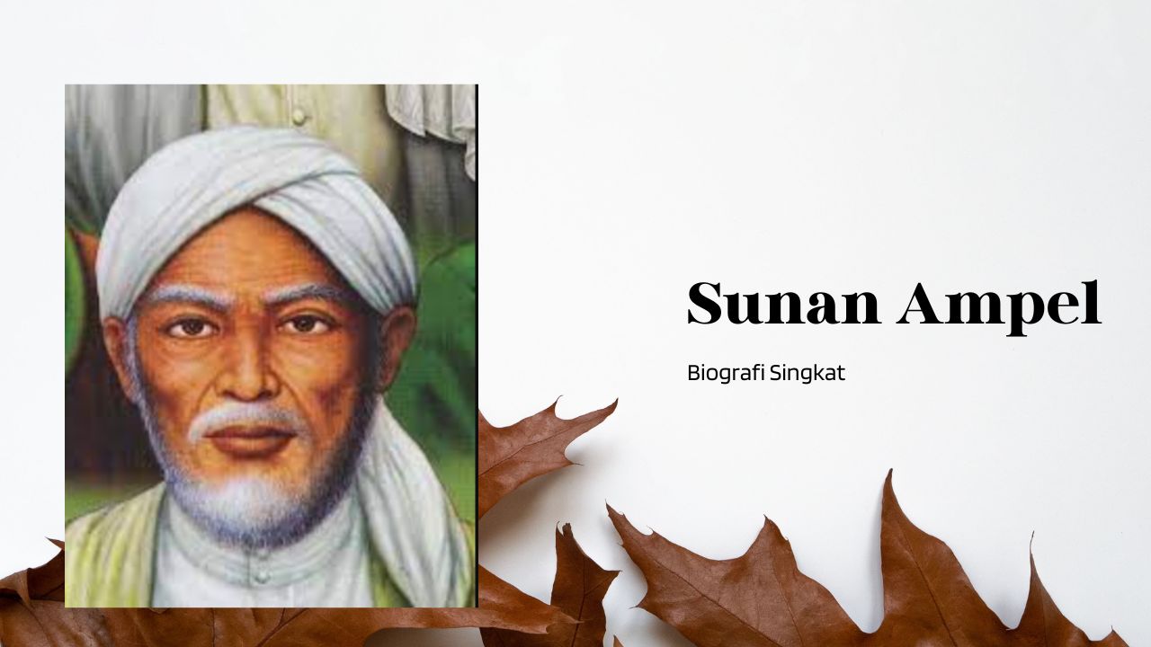 Biografi Sunan Ampel: dari Silsilah hingga Metode Dakwahnya