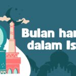 4 Bulan Haram dalam Islam, Bulan Istimewa dan Penuh Berkah