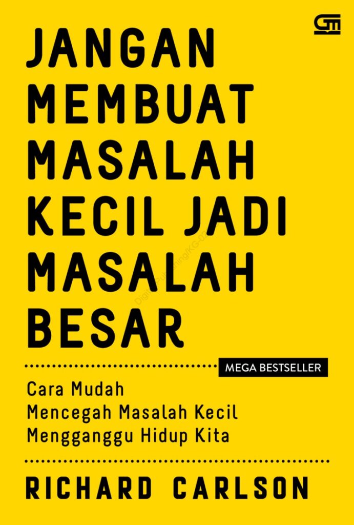 5. Resensi Buku Jangan Membuat Masalah Kecil Jadi Masalah Besar