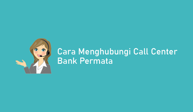 cara menghubungi call center permata bank